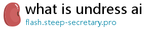 what is undress ai